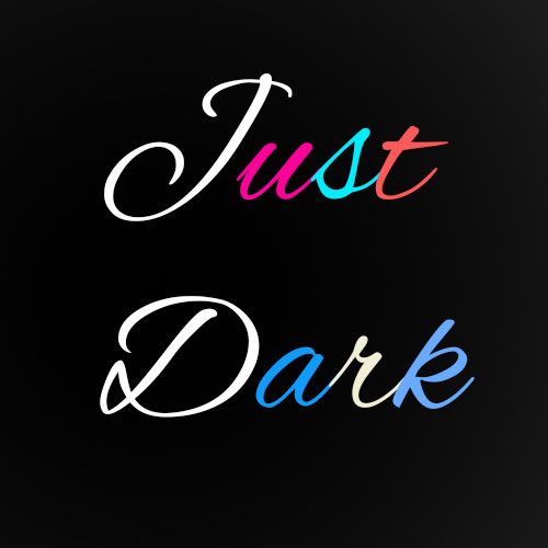 Just Dark